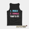 1 Male 2 Female That’s It Tank Top