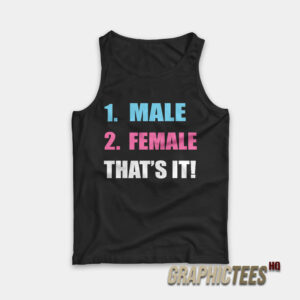 1 Male 2 Female That’s It Tank Top