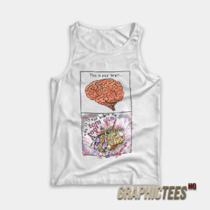 This Is Your Brain On Tom Tom Club Tank Top