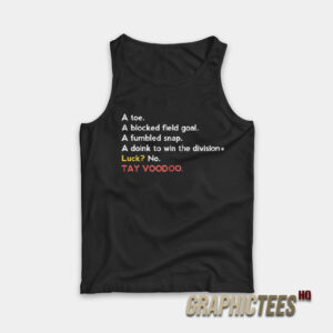 A Toe A Blocked Field Goal A Fumbled Snap A Doink To Win Tank Top