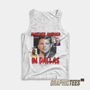 Another Ambush In Dallas Tank Top