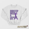 Dubstep Weed And Jacking Off Sweatshirt