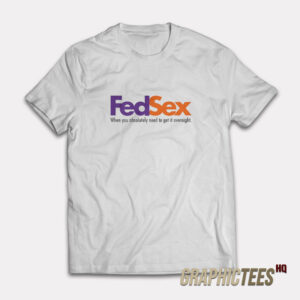 Fed Sex FedEx T-Shirt