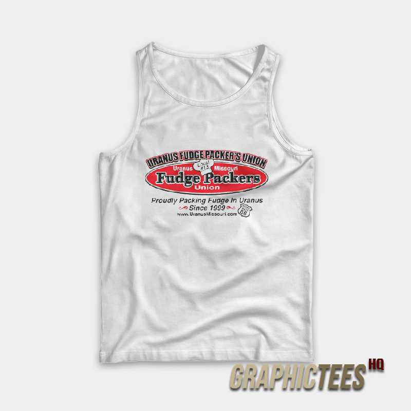 Fudge Packers Uranus Missouri 1999 Tank Top Fudge Packers Uranus Missouri 1999 Tank Top