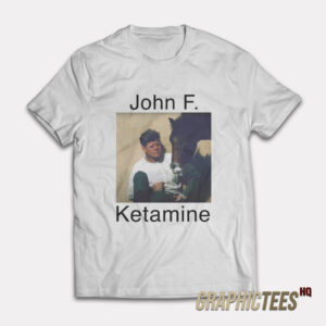 John F. Kennedy Ketamine T-Shirt