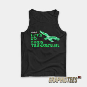 LGBT Let’s Go Birds Transsexual Eagles Tank Top