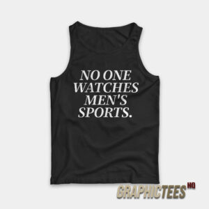No One Watches Men’s Sports Tank Top