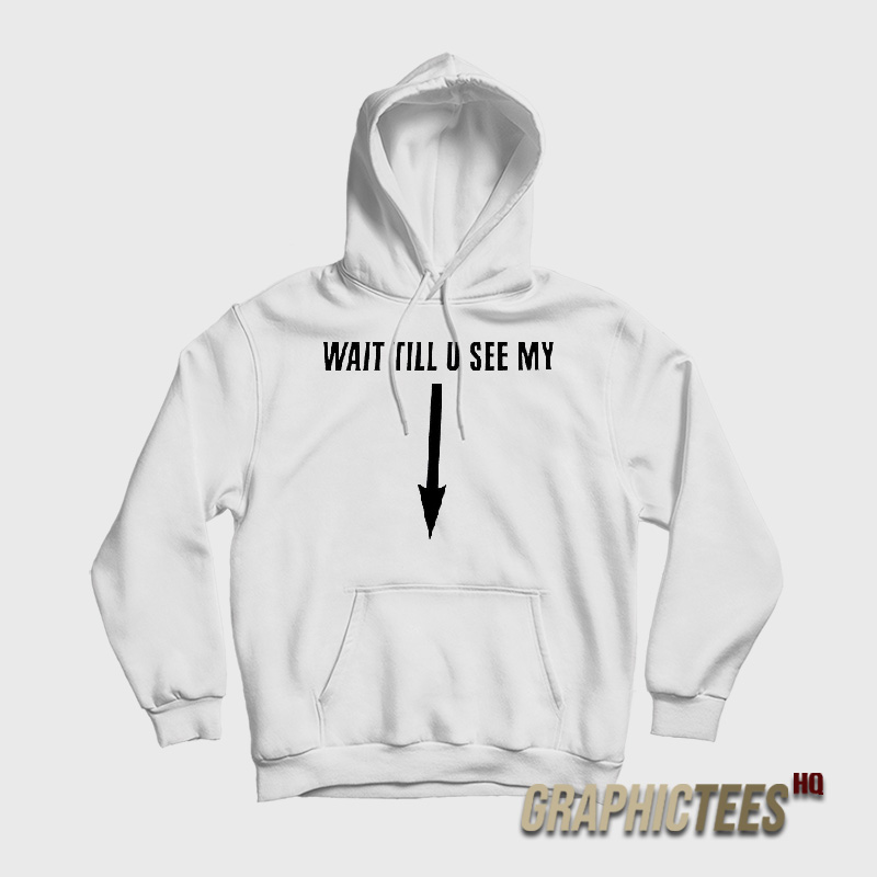 Drake Wait Till U See My Hoodie Drake Wait Till U See My Hoodie