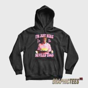 Trump I’m Just Here For The Deviled Eggs Hoodie