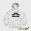 Eating Pussy Cures Depression Hoodie
