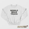 Mobile Milk Truck Sweatshirt