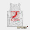 You’re My Favorite Imo’s Pizza Tank Top