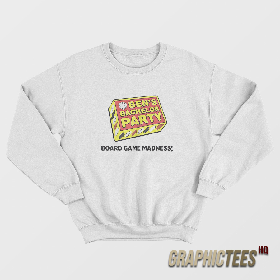 Ben’s Bachelor Party Board Game Madness Sweatshirt Ben’s Bachelor Party Board Game Madness Sweatshirt