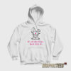 Happy Bunny It’s All About Me Deal With It Hoodie