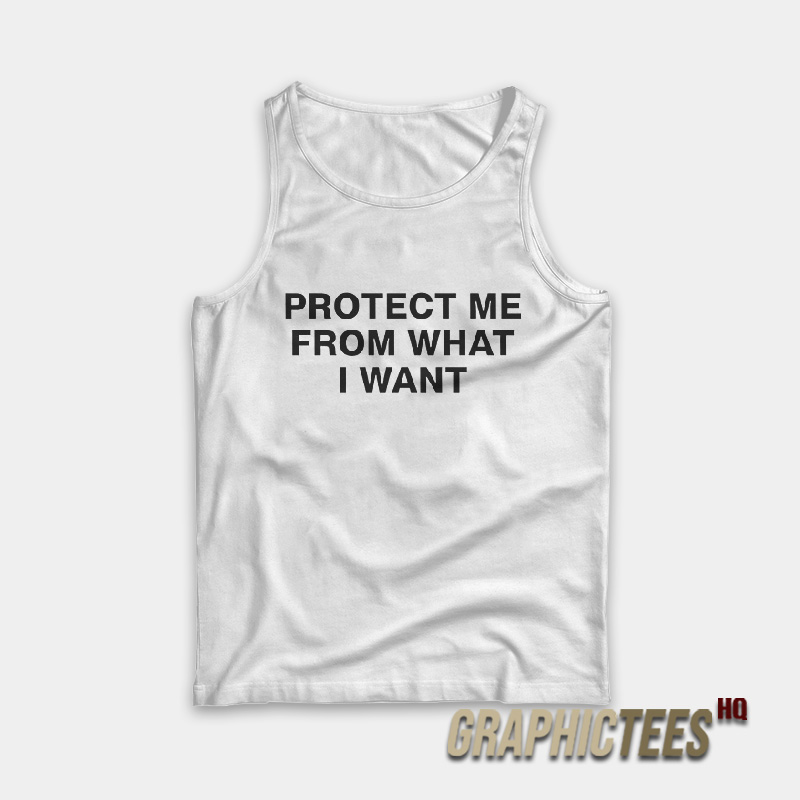 Rosalia Protect Me From What I Want Tank Top Rosalia Protect Me From What I Want Tank Top