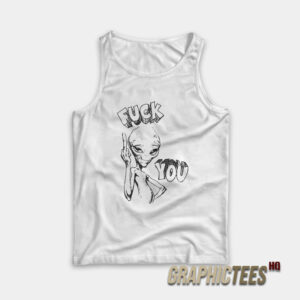 Alien Paul Fuck You Tank Top