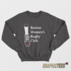 Boston Women Rugby Club Sweatshirt