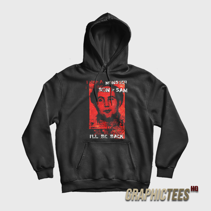 David Berkowitz Monster Son Of Sam Hoodie David Berkowitz Monster Son Of Sam Hoodie