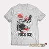 Deaf Club Fuck Ice T-Shirt