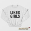 Dianna Agron Likes Girls Sweatshirt