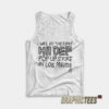 I Was At The First Hii Def Pop Up Store Tank Top