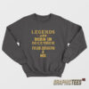 Legends Are Born In December Tyler Joseph Sweatshirt