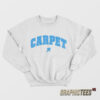 Turnstile Carpet Company Sweatshirt