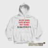Work Hard Save Money Pay Taxes Hoodie