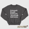 Zohran and Brad and Zellnor and Jessica and Adrienne Sweatshirt