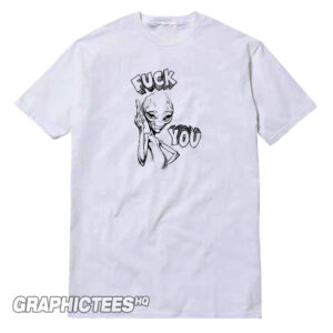 Alien Paul Fuck You T-Shirt