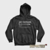 Protestant Meaning Hoodie