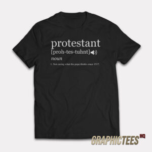 Protestant Meaning T-shirt