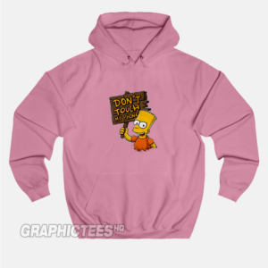 Don't Tough My Phone Hoodie