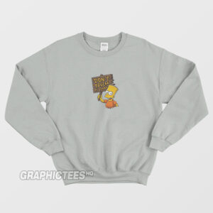 Don't Tough My Phone Sweatshirt