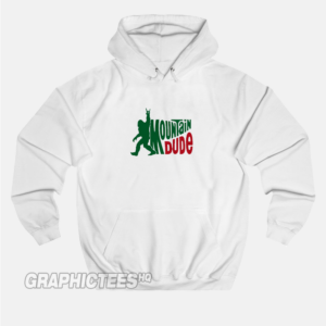 Mountain Dude Funny Bigfoot Hoodie