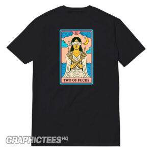 Two Of Fucks Graphic Tee Shirt